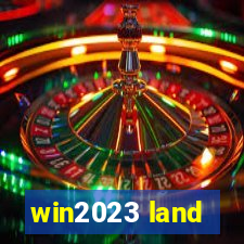 win2023 land